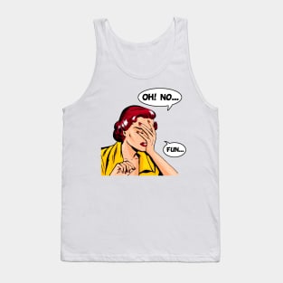 OhNoFun Tank Top